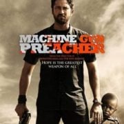 Machine Gun Preacher [2011] : นักบวชปืนกล