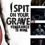 I Spit On Your Grave (2015) เดนนรก…ต้องตาย ภาค 3