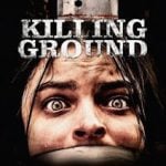 Killing Ground (2016) : แดนระยำ