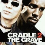 CRADLE 2 THE GRAVE(2003) – คู่อริ ถล่มยกเมือง