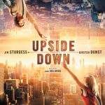 Upside Down (2012)- นิยามรักปฏิวัติสองโลก