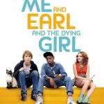 Me And Earl And The Dying Girl 2015 ผม กับ เอิร์ลและเด็กสาวใกล้ตาย