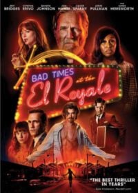 Bad Times at the El Royale ห้วงวิกฤตที่ เอล โรแยล (2018)