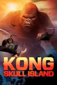 Kong Skull Island คอง มหาภัยเกาะกะโหลก (2017)