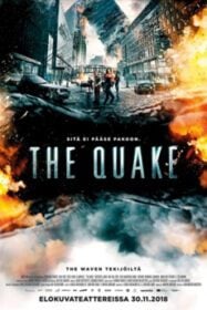 The Quake มหาวิบัติวันถล่มโลก (2018)