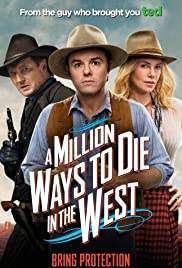 A Million Ways to Die in the West สะเหล่อไม่แอ๊บ แสบได้โล่ห์ (2014)