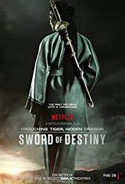 Crouching Tiger, Hidden Dragon: Sword of Destiny พยัคฆ์ระห่ำ มังกรผยองโลก: กระบี่แห่งโชคชะตา (2016)