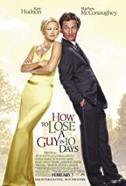 How to Lose A Guy In 10 Days แผนรักฉบับซิ่ง ชิ่งให้ได้ใน 10 วัน (2003)