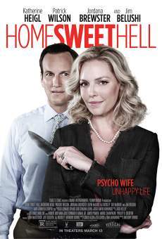 Home Sweet Hell (2015) : ผัวละเหี่ย เมียละโหด