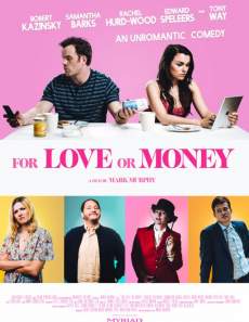 For Love or Money รักฉันนั้นเพื่อ…ใคร (2019)