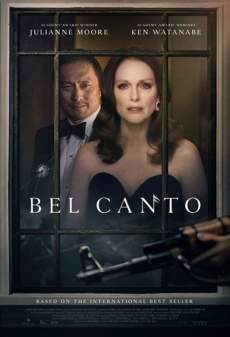 Bel Canto (2018) : เสียงเพรียกแห่งรัก