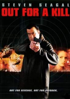 Out for a Kill หมายหัวฆ่าล่าหักแค้น (2003)