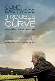 Trouble with the Curve หักโค้งชีวิต สะกิดรัก 2012