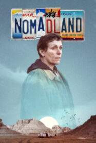 Nomadland โนแมดแลนด์ (2020)