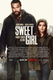 Sweet Girl สวีทเกิร์ล (2021) NETFLIX