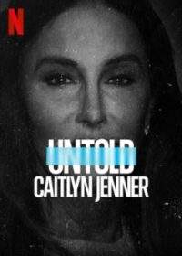 Untold: Caitlyn Jenner เคทลิน เจนเนอร์ (2021) NETFLIX ซับไทย