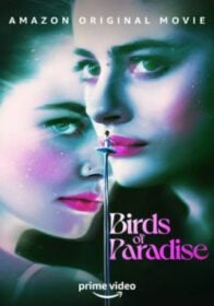 Birds of Paradise ปักษาสวรรค์ (2021)