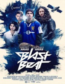 Blast Beat ไปให้ไกลสุดใจฝัน (2020)