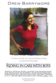 Riding in Cars with Boys เธอสร้างรักกลางใจฉัน (2001)