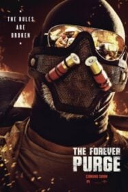 The Forever Purge คืนอำมหิต: อำมหิตไม่หยุดฆ่า (2021)