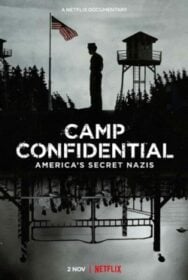 Camp Confidential Americas Secret Nazis ค่ายลับ นาซีอเมริกา (2021)