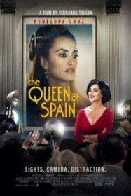 The Queen of Spain (La reina de España) ควีน ออฟ สเปน (2016)