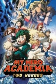 My Hero Academia: Two Heroes (Boku no Hero Academia the Movie Futari no Hero) กำเนิดใหม่ 2 วีรบุรุษ (2018)