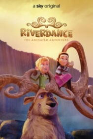 Riverdance The Animated Adventure ผจญภัยริเวอร์แดนซ์ (2021) NETFLIX