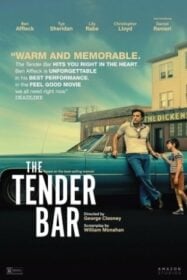 The Tender Bar สู่ฝันวันรัก (2021)