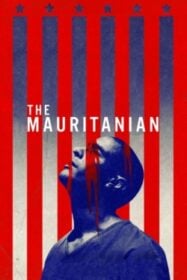 The Mauritanian มอริทาเนียน: พลิกคดี จองจำอำมหิต (2021)