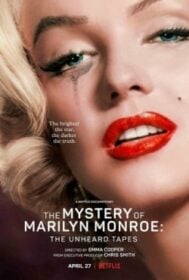 The Mystery of Marilyn Monroe: The Unheard Tapes ปริศนามาริลิน มอนโร: เทปลับ (2022) NETFLIX