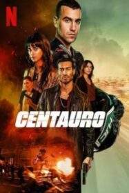 Centaur (Centauro) เซนทอร์ (2022) NETFLIX
