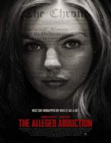 The Alleged Abduction (Was I Really Kidnapped?) (2019)