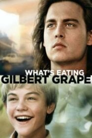 What’s Eating Gilbert Grape รักแท้เลือกไม่ได้ (1993)