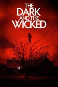 The Dark and the Wicked เฮี้ยน หลอน ซ่อนวิญญาณ