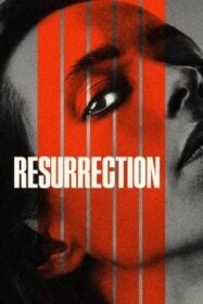 Resurrection ฟื้นคืนชีพสยอง (2022)