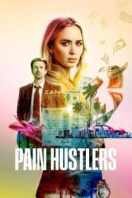 Pain Hustlers เพน ฮัสเลอร์ (2023) NETFLIX