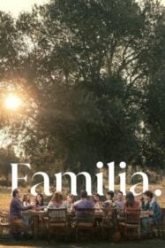 Familia ครอบครัวที่รัก (2023) NETFLIX